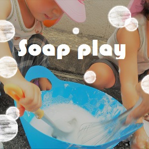 。○ Soap Play ○゜